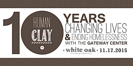 Image principale de Human Clay: Gateway Center 10th Anniversary Celebration