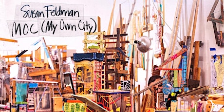 The Rendon Gallery presents Susan Feldman's MOC (My Own City) primary image