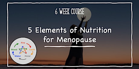 The 5 Elements of Nutrition for Menopause tickets