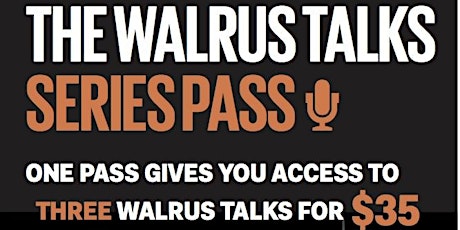 Toronto Walrus Talks Series Pass primary image