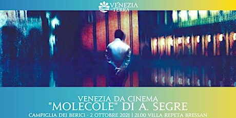 Immagine principale di Molecole di A. Segre | Venezia da Cinema 