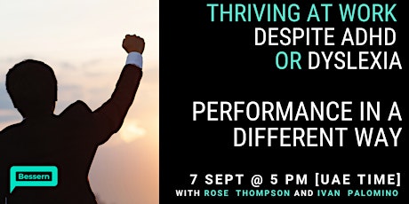 Thriving at Work despite ADHD or Dyslexia: Performance in a different way primary image