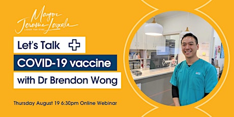 Let's Talk COVID Vaccinations with Dr Brendon Wong primary image