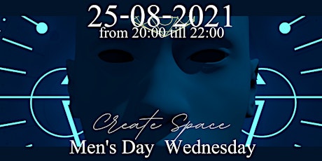 Primaire afbeelding van Create Space Men's Day Wednesday