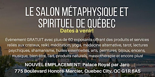 Imagem principal do evento Le Salon Métaphysique et Spirituel de Québec
