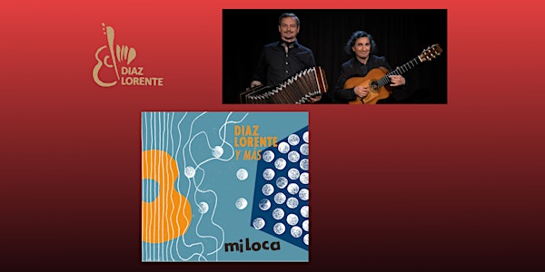 Diaz Lorente y mas - Presentation Concert of the Album "miLoca"