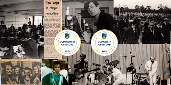 UCD Golden & Diamond Jubilee Reunion 2021 (Classes of 1961 & 1971)
