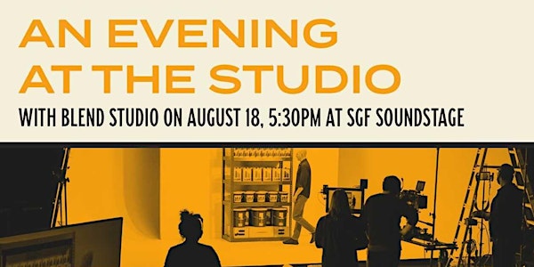 An Evening at the Studio with Blend Studio at SGF Soundstage