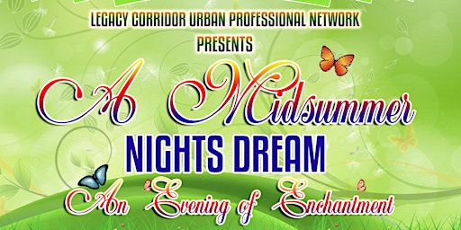 A Midsummer Night's Dream 2022 "An Evening of Ench