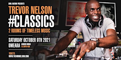 Trevor Nelson Presents: #Classics - OMEARA London