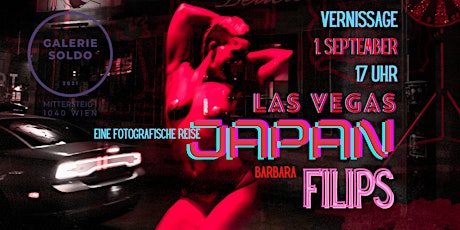 Hauptbild für Vernissage Las Vegas JAPAN / Fotoausstellung BARBARA FILIPS
