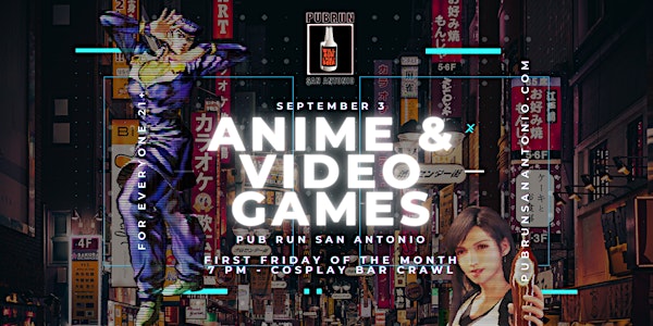 1st Friday Pub Run: Anime & Video Games