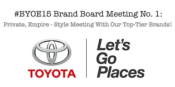 Toyota Brand Board Meeting :: Blogalicious Weekend