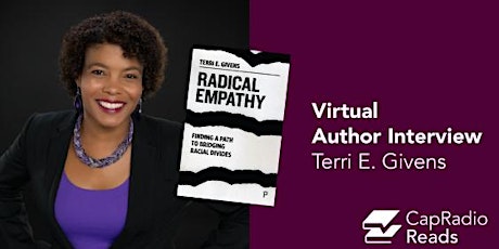 CapRadio Reads: Radical Empathy with Terri Givens primary image