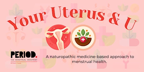 Your Uterus & U: A naturopathic medicine-based approach to menstrual health primary image