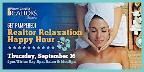Get Pampered! Realtor Relaxation Happy Hour