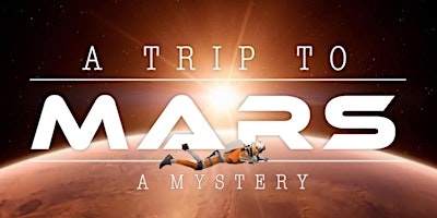 Imagem principal do evento A Trip to Mars - An Immersive Escape Room Experience