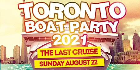 Primaire afbeelding van TORONTO'S LAST CRUISE OF SUMMER 2021 | SUN AUG 22