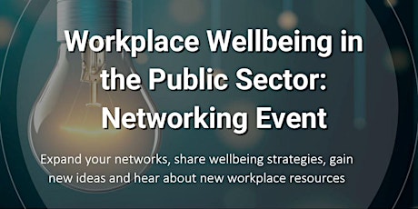 Imagem principal do evento Workplace Wellbeing in the Public Sector - Networking Event