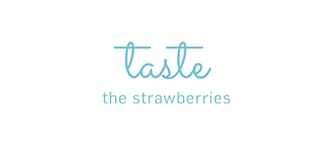 Taste The Strawberries London Meeting