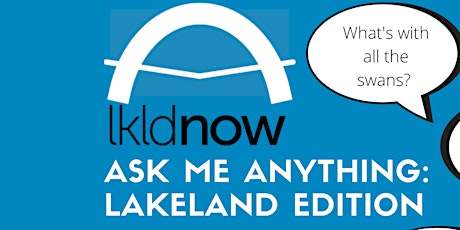 Live "Ask Me Anything" Lakeland Edition primary image