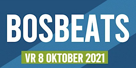 Primaire afbeelding van BOSBEATS Wave 3 (UITVERKOCHT)