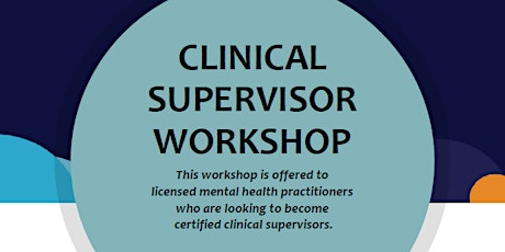 Clinical Supervisor Workshop