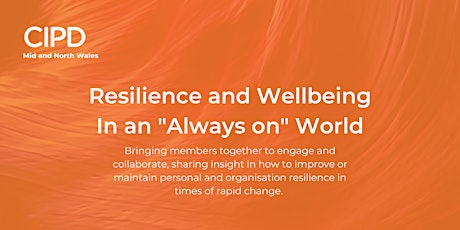 Resilience and Wellbeing In An "Always On" World tickets