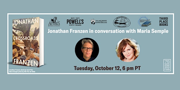 Crossroads: Jonathan Franzen in conversation with Maria Semple