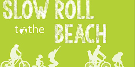 SLOW ROLL to the BEACH primary image
