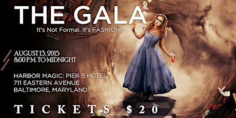 THE GALA - It's not FORMAL. It's FASHION!!! primary image
