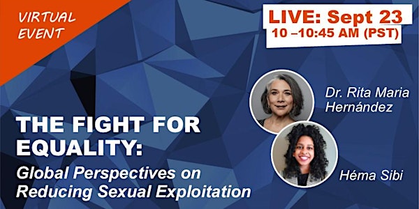 THE FIGHT FOR EQUALITY: Global Perspectives on Reducing Sexual Exploitation