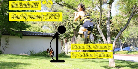 Hot Exotic Bee Stand Up Comedy Show (NSFW)