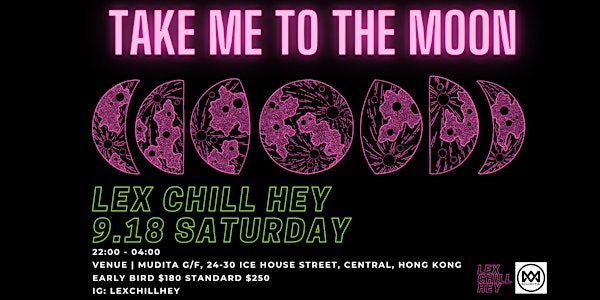 9.18 Take me to the moon by Lex Chill Hey