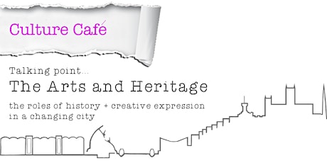 Culture Cafe: The Arts and Heritage primary image