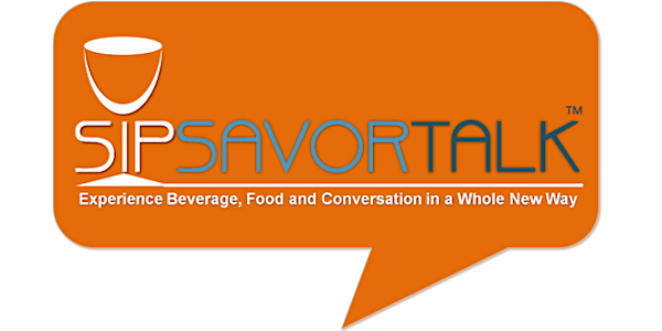SipSavorTalk - The Culinary Networking Event
