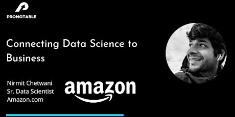 Connecting Data Science to Business w/ Amazon's Data Scientist