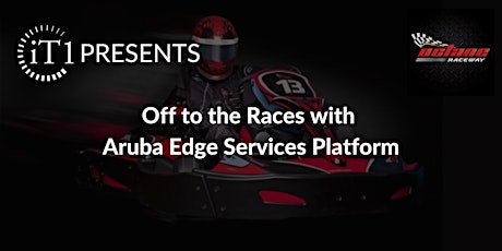 iT1 Presents: Off To The Races With Aruba ESP primary image