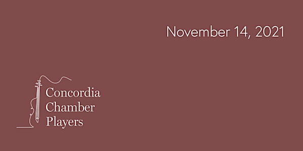Concordia Chamber Players @ Trinity: Sunday, November 14, 2021
