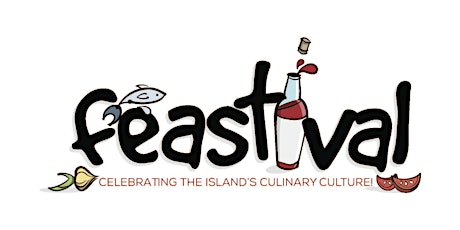 FEASTIVAL - CELEBRATING THE ISLAND'S CULINARY CULTURE! primary image