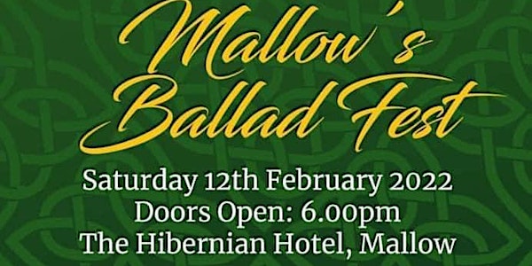 Mallow Ballad fest .An evening of Irish ballads by top acts