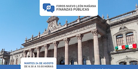 Foros Nuevo León Mañana: Finanzas Públicas