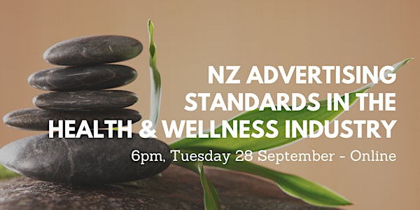 NZ Advertising Standards in the Health & Wellness Industry -Online Workshop