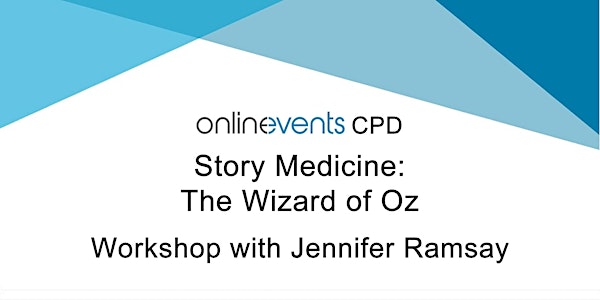 Story Medicine: The Wizard of Oz - Jennifer Ramsay