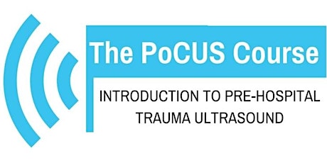 @ThePocusCourse Introduction to Pre-Hospital Trauma Ultrasound tickets