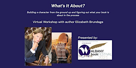 What's it About?: A Writing Workshop with author Elizabeth Brundage
