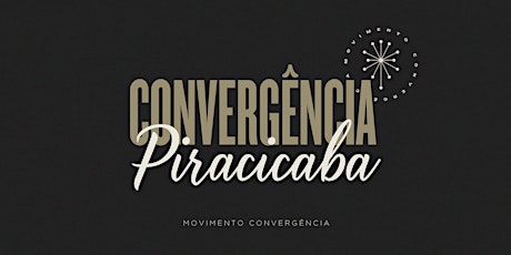 CULTO Igreja Convergência | PIRACICABA