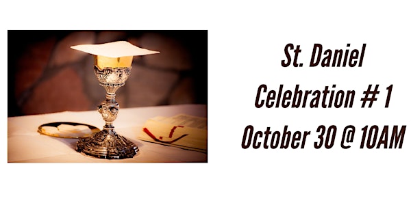 St. Daniel First Communion Celebration  #1  - October 30 @ 10AM