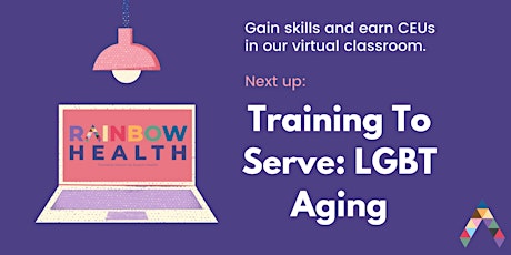 Training To Serve: LGBTQ+ Aging