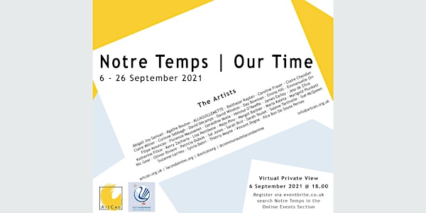 Notre Temps | Our Time - Virtual Exhibition Private View